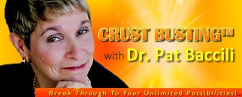 Crustbusting™ Your Way to An Awesome Life with Dr .Pat Baccili: When Life doesn't Stick to the Game plan because of what the Doctor Says