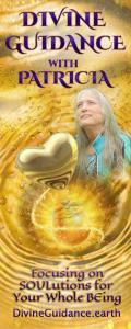 Divine Guidance with Patricia: Focusing on SOULutions for Your Whole BEing