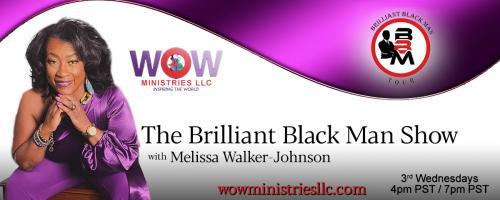 The Brilliant Black Man Show with Melissa Walker-Johnson: Interview with the Legendary Buff Dillard